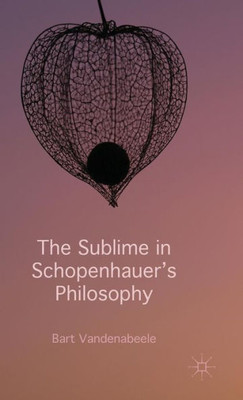 The Sublime In Schopenhauer's Philosophy