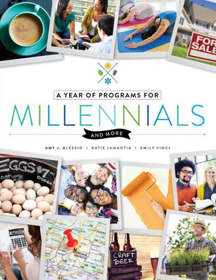 A Year Of Programs For Millennials And More