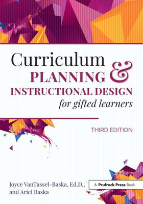 Curriculum Planning And Instructional Design For Gifted Learners