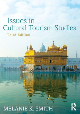 Issues In Cultural Tourism Studies