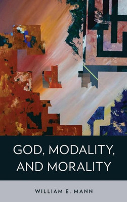 God, Modality, And Morality