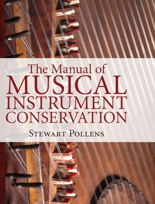 The Manual Of Musical Instrument Conservation