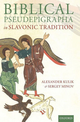 Biblical Pseudepigrapha In Slavonic Traditions