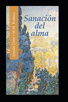 SANACIÓN DEL ALMA: Sanar las heridas de la infancia. Impulsos espirituales. (Spanish Edition)