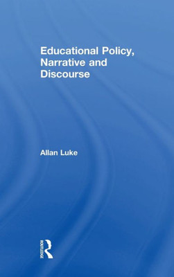 Educational Policy, Narrative And Discourse