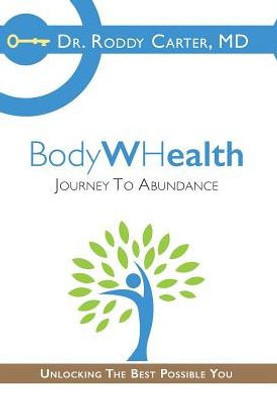 Bodywhealth: Journey To Abundance