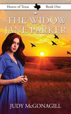 The Widow Jane Parker (Hearts Of Texas)