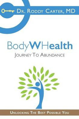 Bodywhealth: Journey To Abundance