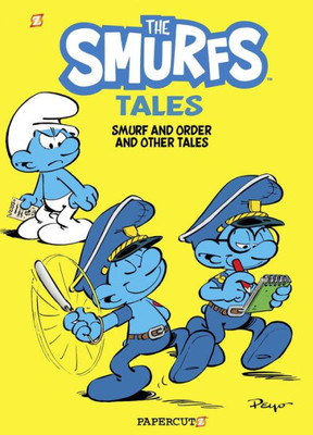 The Smurf Tales #6: Smurf And Order And Other Tales (6) (The Smurfs Graphic Novels)