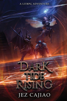 Dark Tide Rising: A Dark Litrpg Adventure (Underverse)
