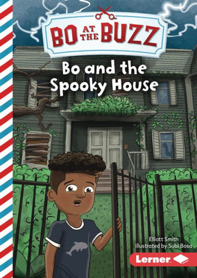 Bo And The Spooky House (Bo At The Buzz (Read Woke  Chapter Books))