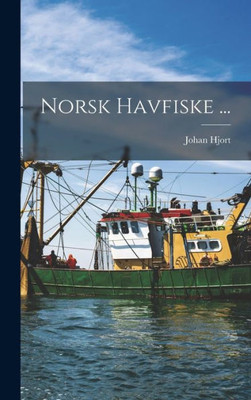 Norsk Havfiske ... (Norwegian Edition)