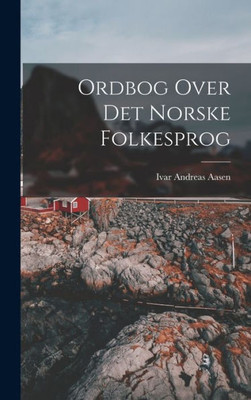 Ordbog Over Det Norske Folkesprog (Norwegian Edition)