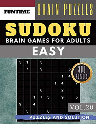 Sudoku Easy: 300 Easy Sudoku With Answers Brain Puzzles Books For Beginners (sudoku Book Easy Vol.20)