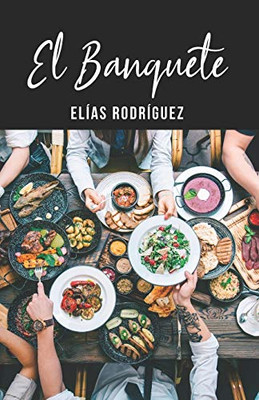 El Banquete (Spanish Edition)