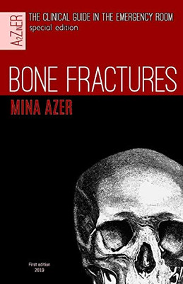Bone Fractures: special edition of the clinical guide in the Emergency room. (A2ZinER)