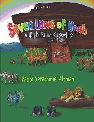 Seven Laws of Noah: G-d's plan for living a good life