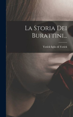 La Storia Dei Burattini... (Italian Edition)