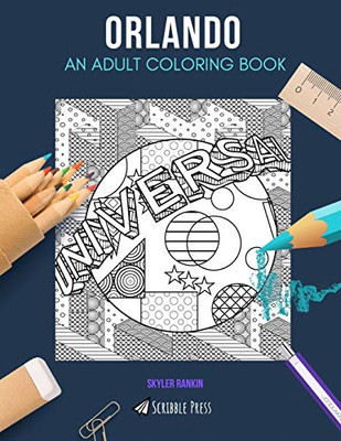 ORLANDO: AN ADULT COLORING BOOK: An Orlando Coloring Book For Adults