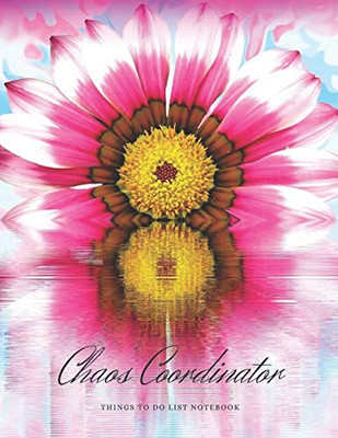 Chaos Coordinator: Things To Do List Notebook: Pastel Color Modern Florals Design with Hand Lettering Art