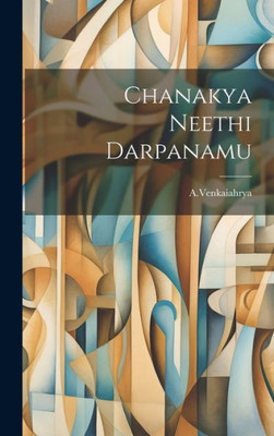 Chanakya Neethi Darpanamu (Telugu Edition) Chanakya Neethi Darpanamu (Telugu Edition)
