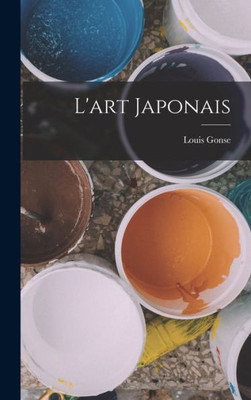 L'Art Japonais (French Edition)