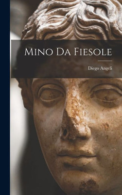 Mino Da Fiesole (Italian Edition)