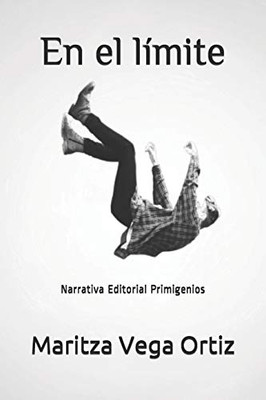 En el límite: Narrativa Editorial Primigenios (Spanish Edition)