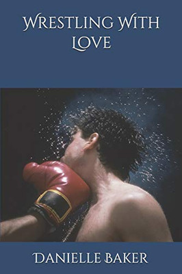 Wrestling With Love
