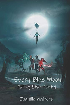 Every Blue Moon: Falling Star