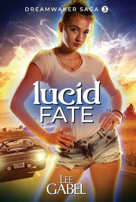 Lucid Fate (Dreamwaker Saga)