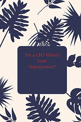 I'm a CFO What's Your Superpower?