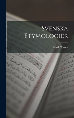 Svenska Etymologier (Swedish Edition)