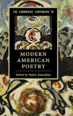 The Cambridge Companion To Modern American Poetry (Cambridge Companions To Literature)