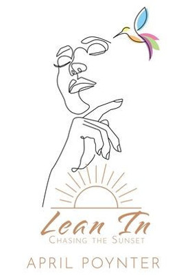 Lean In: Chasing The Sunset