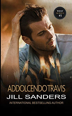 ADDOLCENDO TRAVIS (Series West) (Italian Edition)