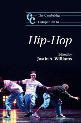 The Cambridge Companion To Hip-Hop (Cambridge Companions To Music)