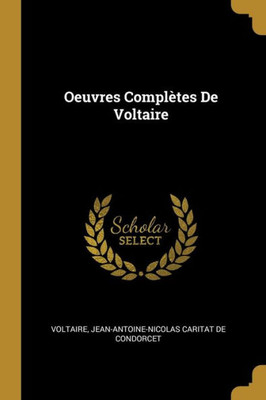 Oeuvres Complètes De Voltaire (French Edition)