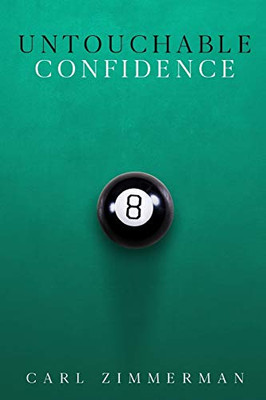 Untouchable Confidence: 100% Proven Methods to Overcome Anxiety, Thrive in Your Relationships, Conquer Panic, Rapid Relief from Toxic Stress, Release Fear & Intrusive Thoughts