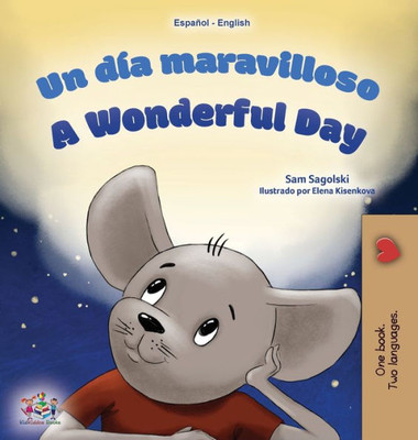 A Wonderful Day (Spanish English Bilingual Children's Book) (Spanish English Bilingual Collection) (Spanish Edition)