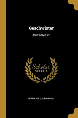 Geschwister: Zwei Novellen (German Edition)