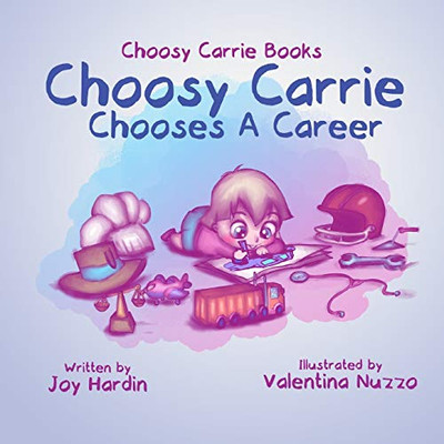 Choosy Carrie Chooses a Career
