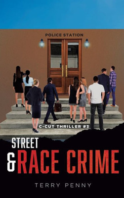 Street And Race Crime (C-Cut Thriller)