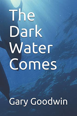 The Dark Water Comes