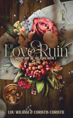 Of Love & Ruin (Sanctuary Of The Lost)