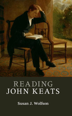 Reading John Keats (Reading Writers And Their Work)