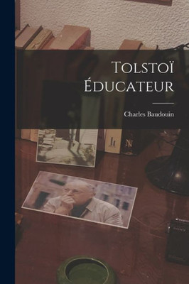 Tolstoï Éducateur (French Edition)
