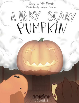 A Very Scary Pumpkin (Nuggies)