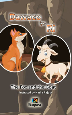 Dawaco Iyo Ri - The Fox And The Goat Somali Children's Book (Somali Edition)