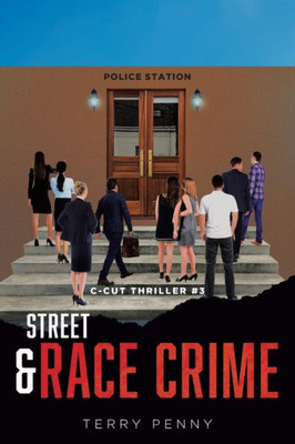 Street And Race Crime (C-Cut Thriller)